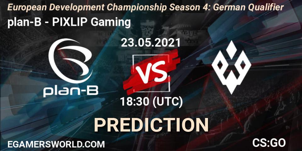 plan-B - PIXLIP Gaming: ennuste. 23.05.2021 at 18:30, Counter-Strike (CS2), European Development Championship Season 4: German Qualifier