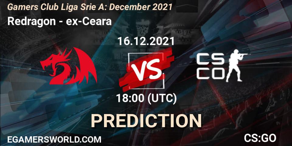 Redragon - ex-Ceara: ennuste. 16.12.2021 at 18:00, Counter-Strike (CS2), Gamers Club Liga Série A: December 2021