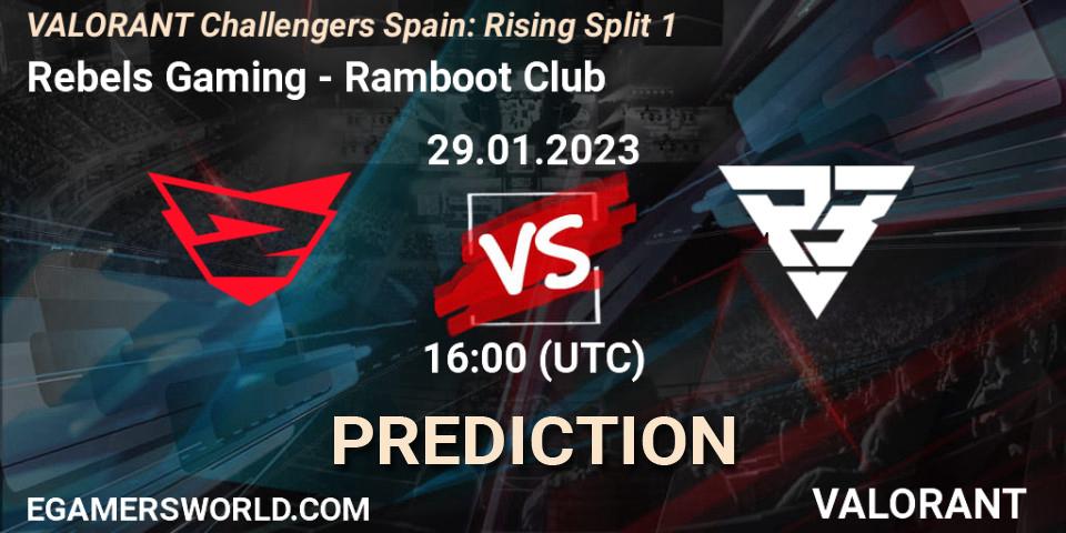 Rebels Gaming - Ramboot Club: ennuste. 29.01.23, VALORANT, VALORANT Challengers 2023 Spain: Rising Split 1
