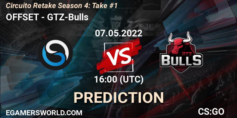 OFFSET - GTZ-Bulls: ennuste. 07.05.2022 at 16:00, Counter-Strike (CS2), Circuito Retake Season 4: Take #1