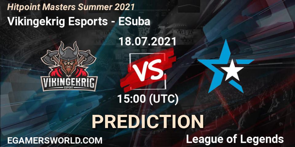 Vikingekrig Esports - ESuba: ennuste. 18.07.2021 at 15:30, LoL, Hitpoint Masters Summer 2021
