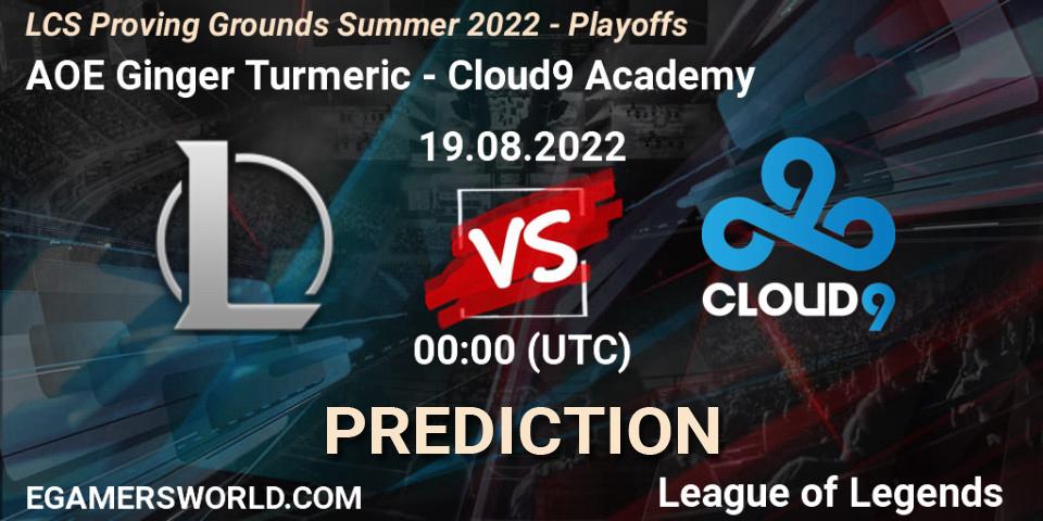 AOE Ginger Turmeric - Cloud9 Academy: ennuste. 19.08.2022 at 01:00, LoL, LCS Proving Grounds Summer 2022 - Playoffs