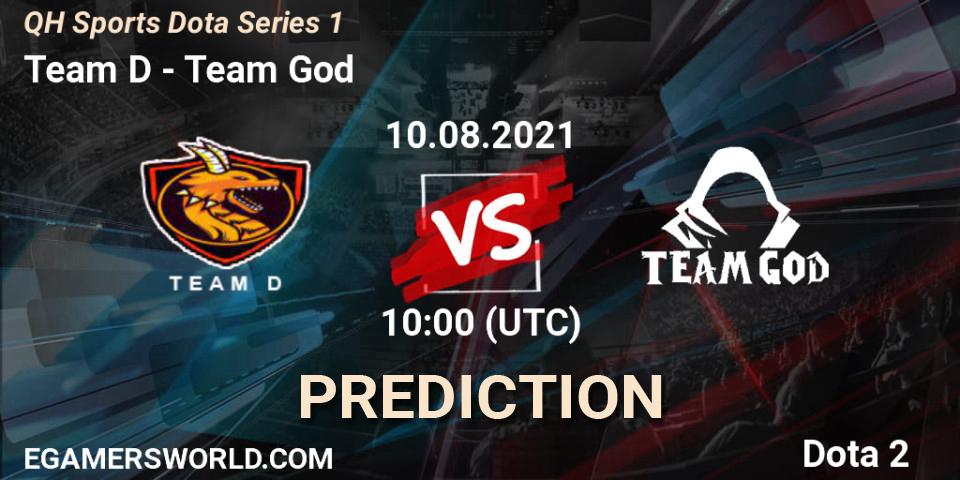 Team D - Team God: ennuste. 10.08.2021 at 10:28, Dota 2, QH Sports Dota Series 1