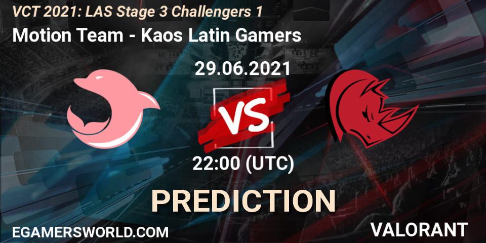 Motion Team - Kaos Latin Gamers: ennuste. 29.06.2021 at 23:30, VALORANT, VCT 2021: LAS Stage 3 Challengers 1