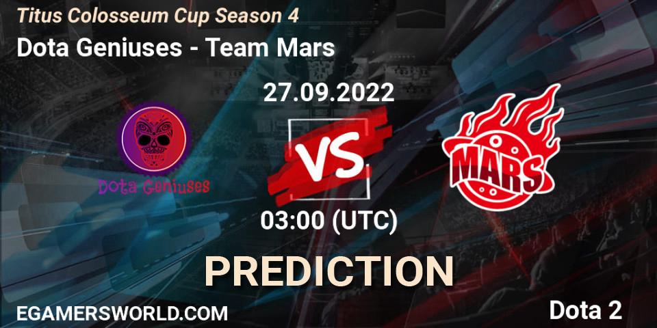 Dota Geniuses - Team Mars: ennuste. 27.09.2022 at 03:01, Dota 2, Titus Colosseum Cup Season 4 