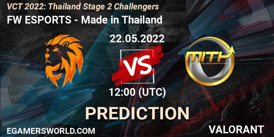 FW ESPORTS - Made in Thailand: ennuste. 22.05.2022 at 12:00, VALORANT, VCT 2022: Thailand Stage 2 Challengers