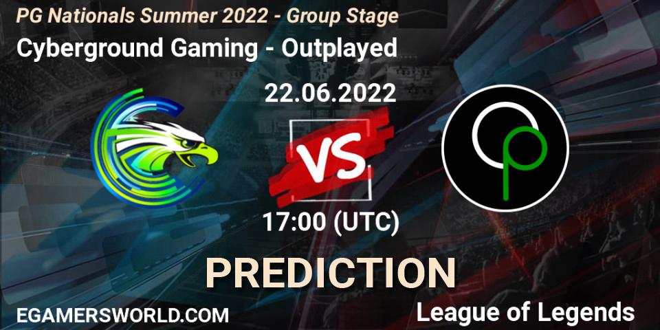 Cyberground Gaming - Outplayed: ennuste. 22.06.2022 at 17:00, LoL, PG Nationals Summer 2022 - Group Stage