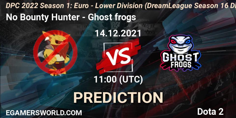 No Bounty Hunter - Ghost frogs: ennuste. 14.12.2021 at 10:55, Dota 2, DPC 2022 Season 1: Euro - Lower Division (DreamLeague Season 16 DPC WEU)