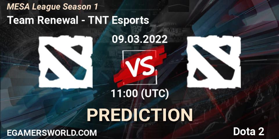 Team Renewal - TNT Esports: ennuste. 09.03.2022 at 11:15, Dota 2, MESA League Season 1