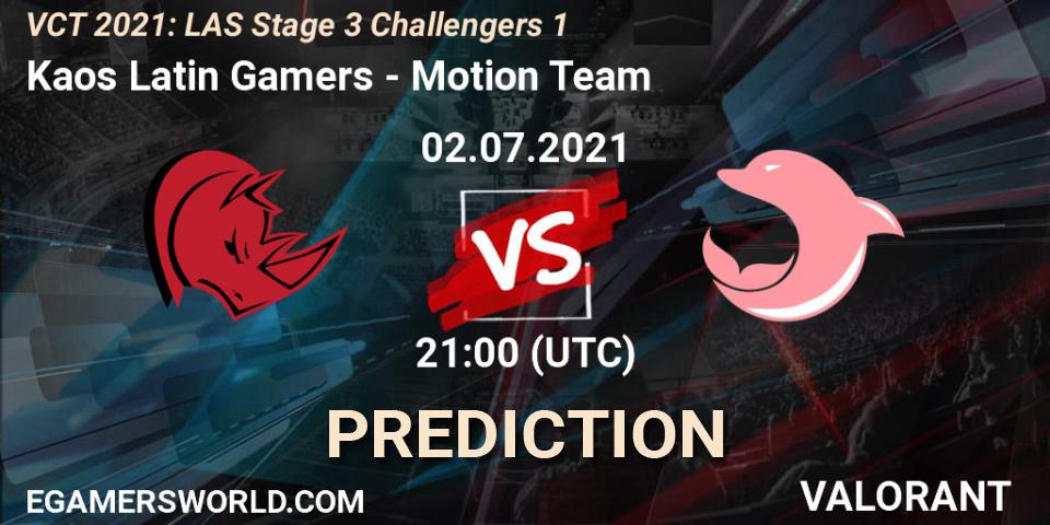 Kaos Latin Gamers - Motion Team: ennuste. 02.07.2021 at 22:00, VALORANT, VCT 2021: LAS Stage 3 Challengers 1