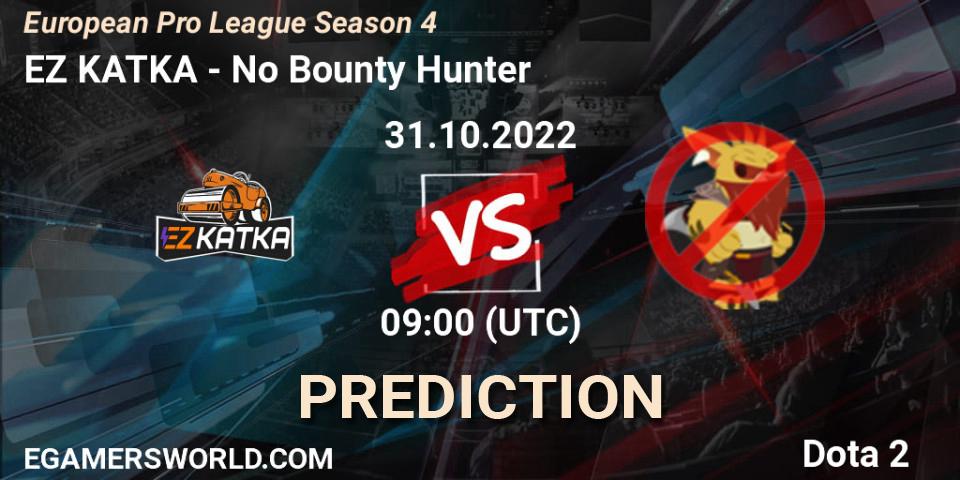 EZ KATKA - No Bounty Hunter: ennuste. 10.11.2022 at 16:00, Dota 2, European Pro League Season 4