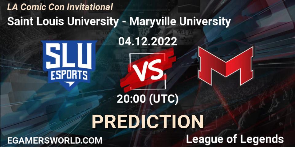 Saint Louis University - Maryville University: ennuste. 04.12.2022 at 20:00, LoL, LA Comic Con Invitational