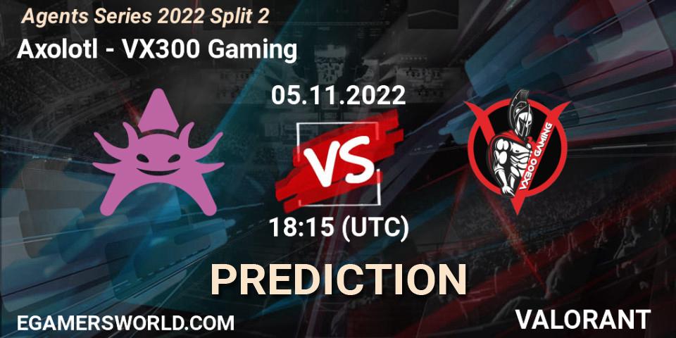 Axolotl - VX300 Gaming: ennuste. 05.11.2022 at 18:15, VALORANT, Agents Series 2022 Split 2