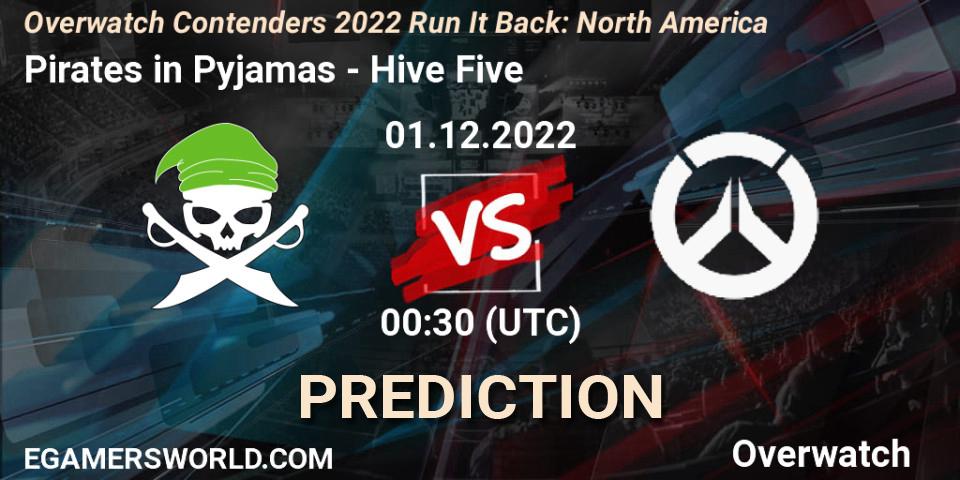 Pirates in Pyjamas - Hive Five: ennuste. 01.12.2022 at 00:30, Overwatch, Overwatch Contenders 2022 Run It Back: North America