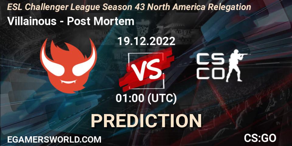 Villainous - Post Mortem: ennuste. 19.12.2022 at 01:00, Counter-Strike (CS2), ESL Challenger League Season 43 North America Relegation