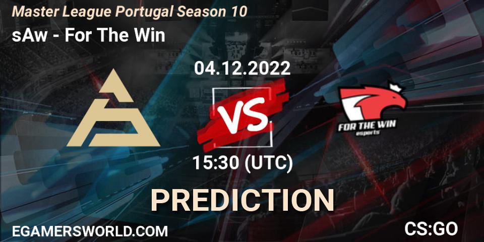 sAw - For The Win: ennuste. 04.12.2022 at 15:00, Counter-Strike (CS2), Master League Portugal Season 10