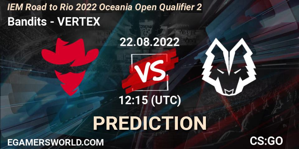 Bandits - VERTEX: ennuste. 22.08.2022 at 12:15, Counter-Strike (CS2), IEM Road to Rio 2022 Oceania Open Qualifier 2