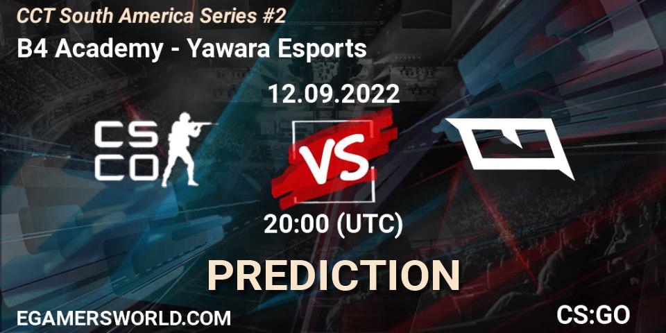 B4 Academy - Yawara Esports: ennuste. 12.09.2022 at 20:00, Counter-Strike (CS2), CCT South America Series #2