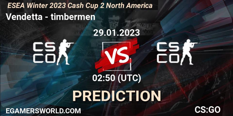 Vendetta - timbermen: ennuste. 29.01.2023 at 02:55, Counter-Strike (CS2), ESEA Cash Cup: North America - Winter 2023 #2