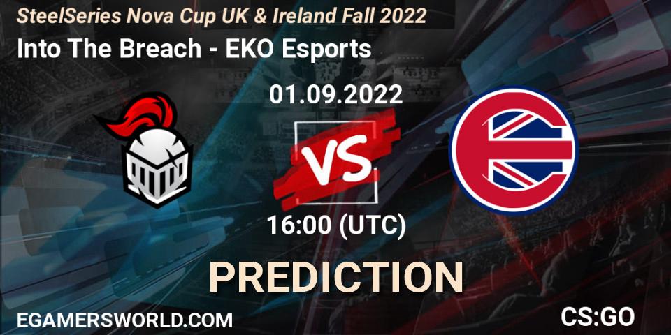 Into The Breach - EKO Esports: ennuste. 01.09.2022 at 16:00, Counter-Strike (CS2), SteelSeries Nova Cup UK & Ireland Fall 2022