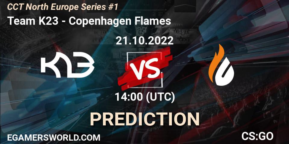 Team K23 - Copenhagen Flames: ennuste. 21.10.2022 at 15:00, Counter-Strike (CS2), CCT North Europe Series #1