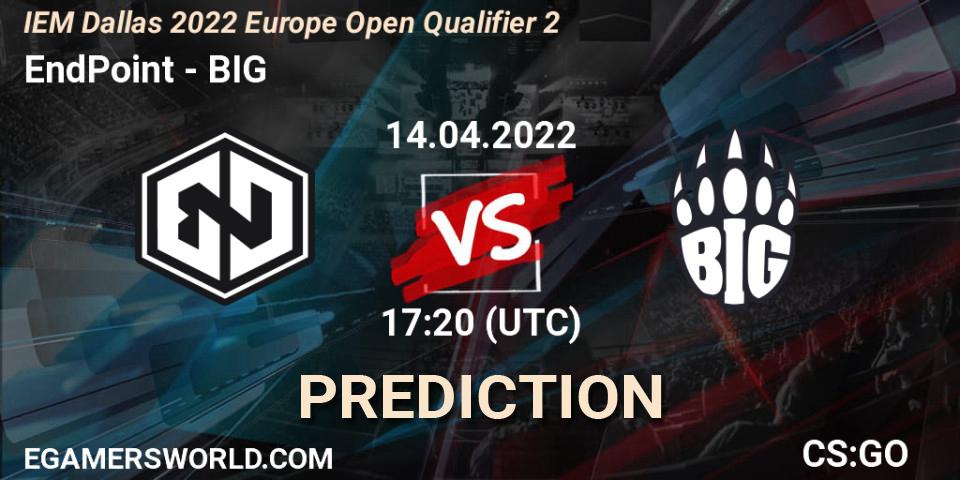 EndPoint - BIG: ennuste. 14.04.22, CS2 (CS:GO), IEM Dallas 2022 Europe Open Qualifier 2
