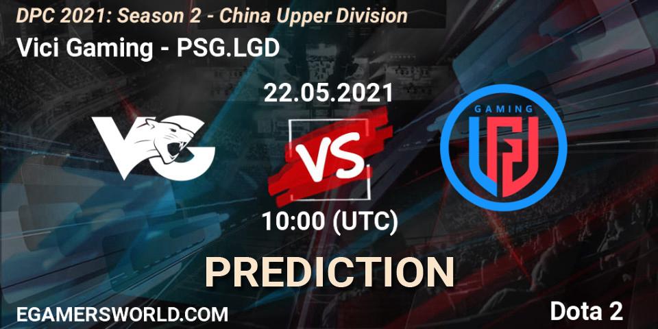Vici Gaming - PSG.LGD: ennuste. 23.05.2021 at 10:30, Dota 2, DPC 2021: Season 2 - China Upper Division