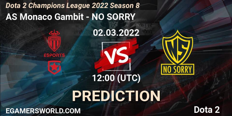 AS Monaco Gambit - NO SORRY: ennuste. 22.03.2022 at 15:00, Dota 2, Dota 2 Champions League 2022 Season 8