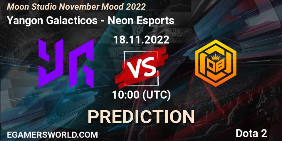 Yangon Galacticos - Neon Esports: ennuste. 18.11.2022 at 10:35, Dota 2, Moon Studio November Mood 2022