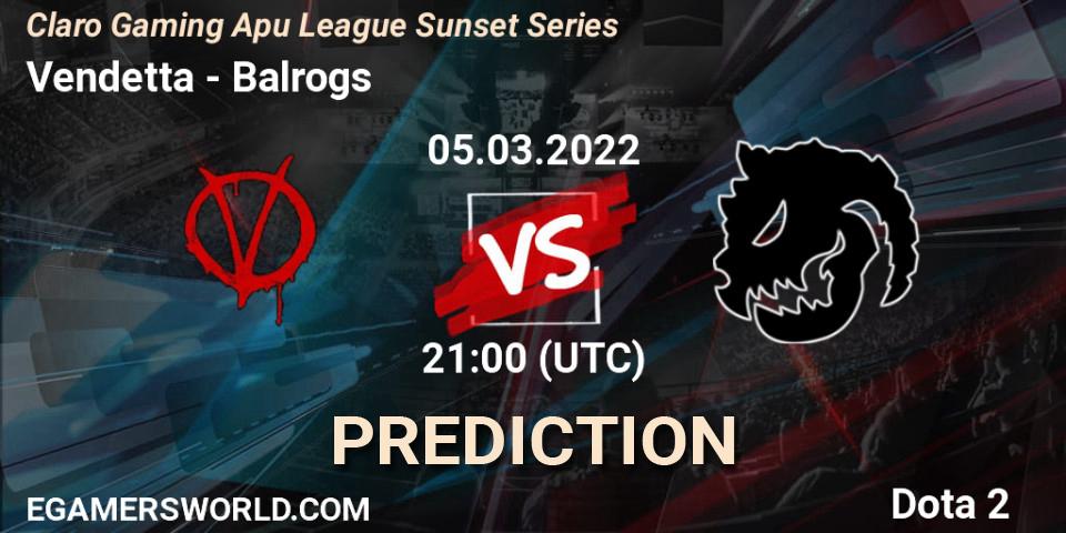 Vendetta - Balrogs: ennuste. 08.03.2022 at 16:09, Dota 2, Claro Gaming Apu League Sunset Series