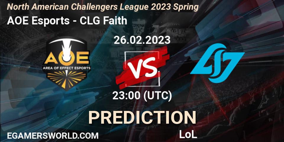 AOE Esports - CLG Faith: ennuste. 26.02.23, LoL, NACL 2023 Spring - Group Stage