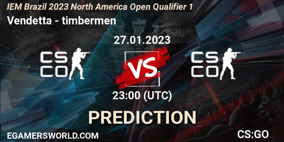 Vendetta - timbermen: ennuste. 27.01.2023 at 23:00, Counter-Strike (CS2), IEM Brazil Rio 2023 North America Open Qualifier 1