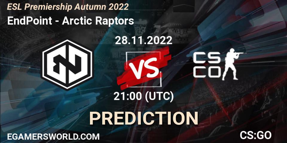 EndPoint - Arctic Raptors: ennuste. 28.11.22, CS2 (CS:GO), ESL Premiership Autumn 2022