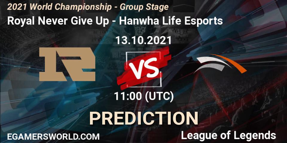 Royal Never Give Up - Hanwha Life Esports: ennuste. 17.10.2021 at 15:15, LoL, 2021 World Championship - Group Stage