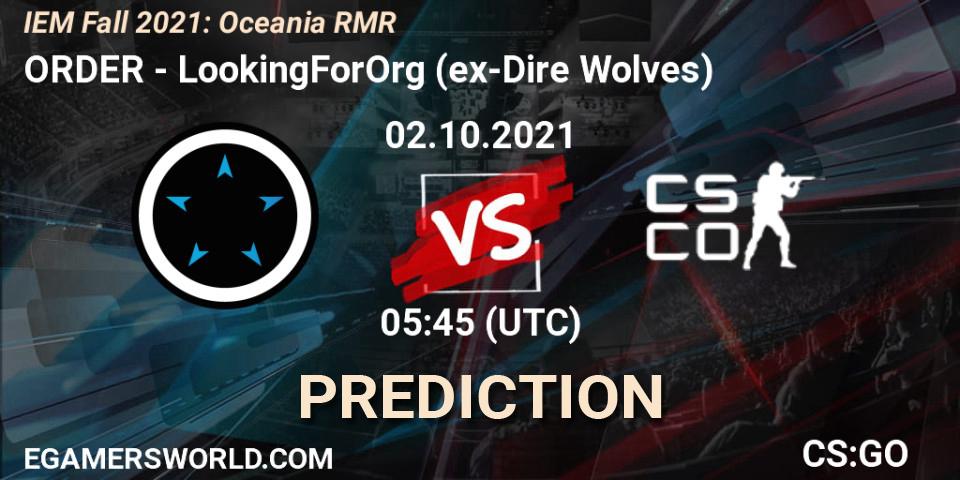 ORDER - LookingForOrg (ex-Dire Wolves): ennuste. 02.10.2021 at 05:45, Counter-Strike (CS2), IEM Fall 2021: Oceania RMR