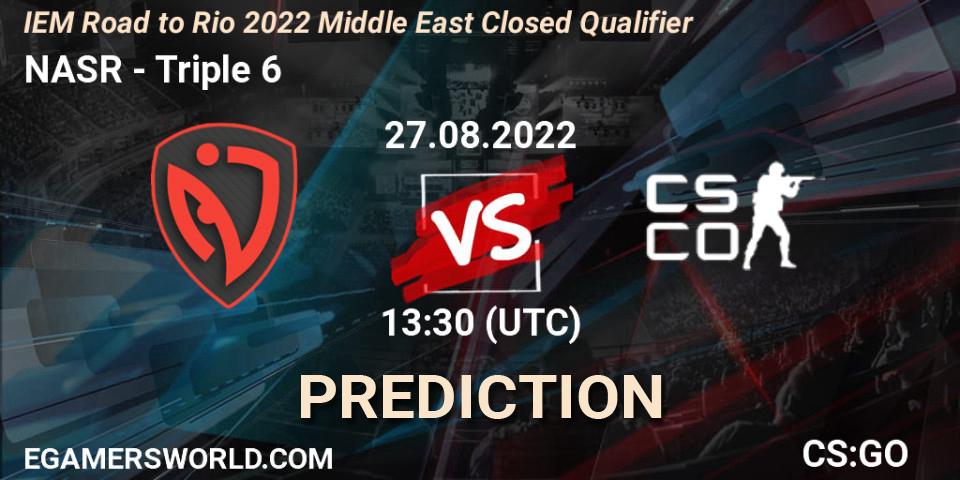NASR - Triple 6: ennuste. 27.08.2022 at 13:30, Counter-Strike (CS2), IEM Road to Rio 2022 Middle East Closed Qualifier