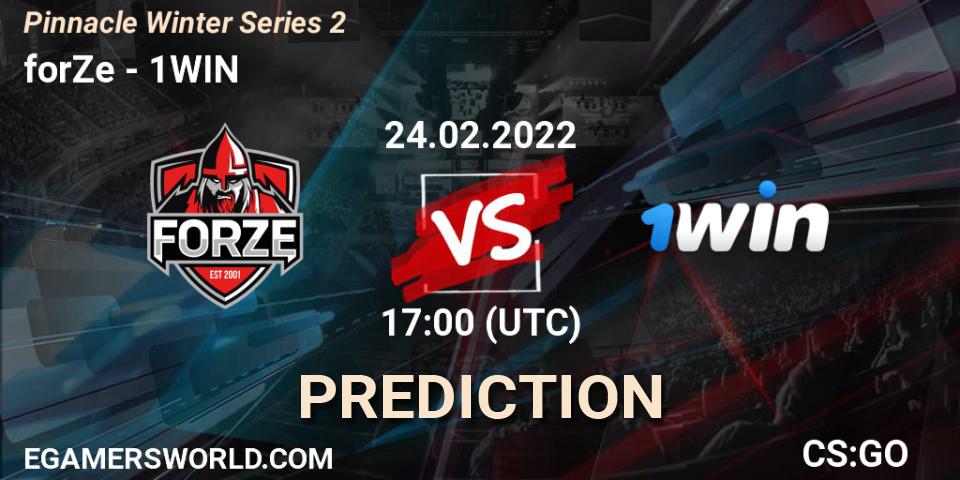 forZe - 1WIN: ennuste. 24.02.2022 at 17:00, Counter-Strike (CS2), Pinnacle Winter Series 2