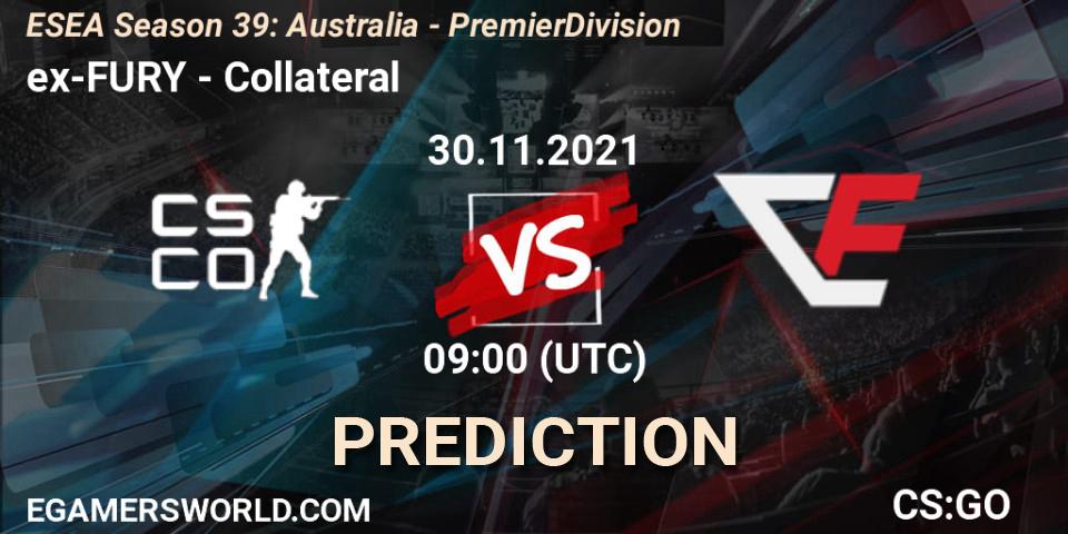 ex-FURY - Collateral: ennuste. 30.11.2021 at 09:00, Counter-Strike (CS2), ESEA Season 39: Australia - Premier Division