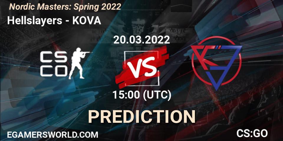 Hellslayers - KOVA: ennuste. 20.03.2022 at 14:00, Counter-Strike (CS2), Nordic Masters: Spring 2022