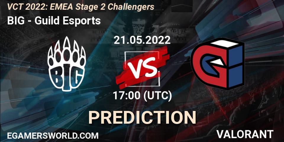 BIG - Guild Esports: ennuste. 21.05.2022 at 16:30, VALORANT, VCT 2022: EMEA Stage 2 Challengers