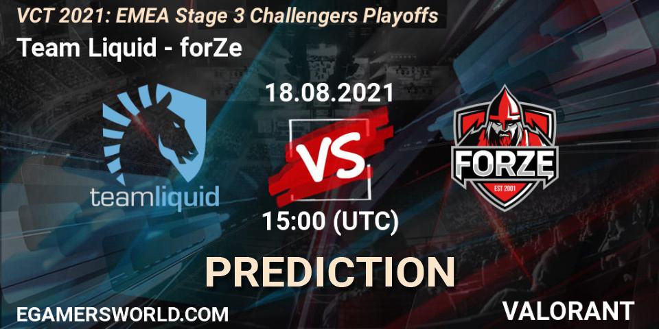Team Liquid - forZe: ennuste. 18.08.2021 at 15:00, VALORANT, VCT 2021: EMEA Stage 3 Challengers Playoffs