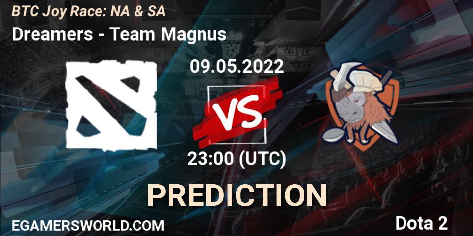 Dreamers - Team Magnus: ennuste. 09.05.2022 at 23:12, Dota 2, BTC Joy Race: NA & SA