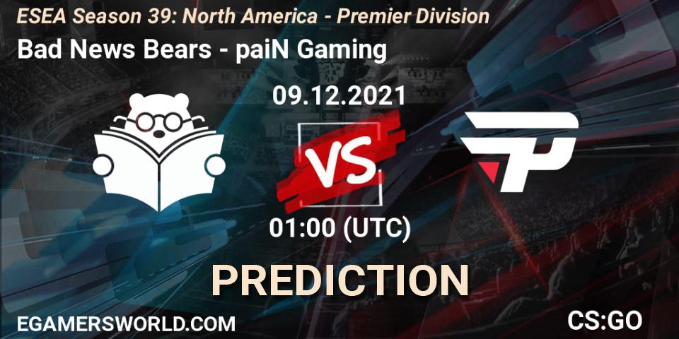 Bad News Bears - paiN Gaming: ennuste. 09.12.2021 at 01:00, Counter-Strike (CS2), ESEA Season 39: North America - Premier Division