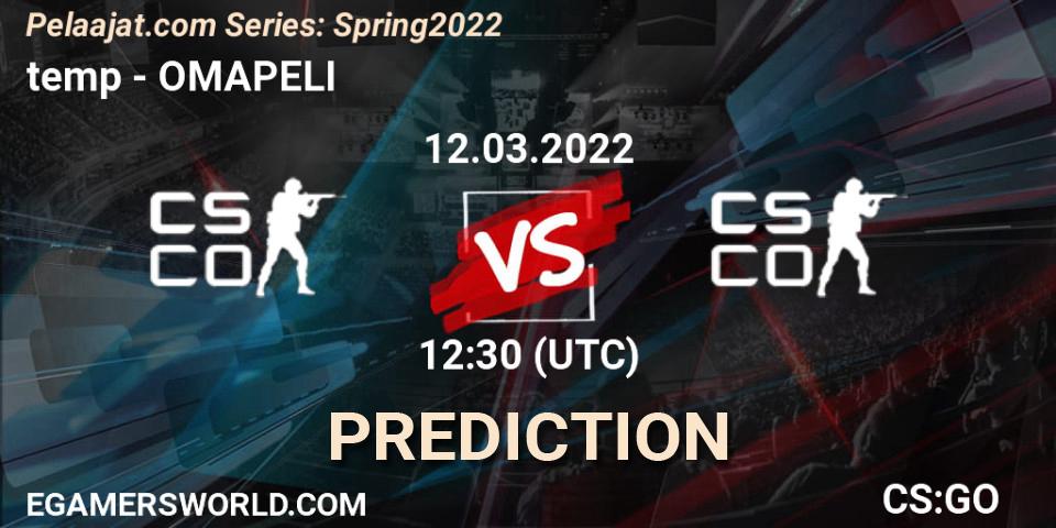 Team temp - OMAPELI: ennuste. 12.03.2022 at 12:30, Counter-Strike (CS2), Pelaajat.com Series: Spring 2022