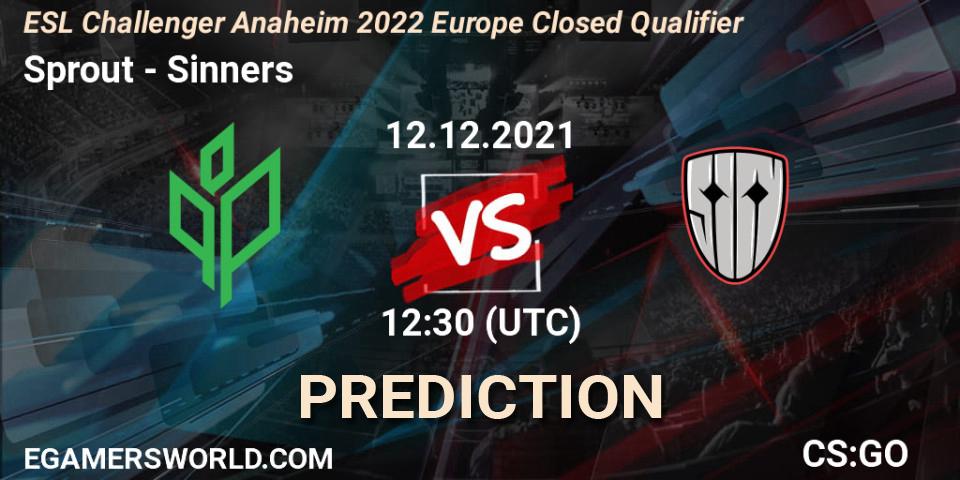 Sprout - Sinners: ennuste. 12.12.2021 at 11:30, Counter-Strike (CS2), ESL Challenger Anaheim 2022 Europe Closed Qualifier