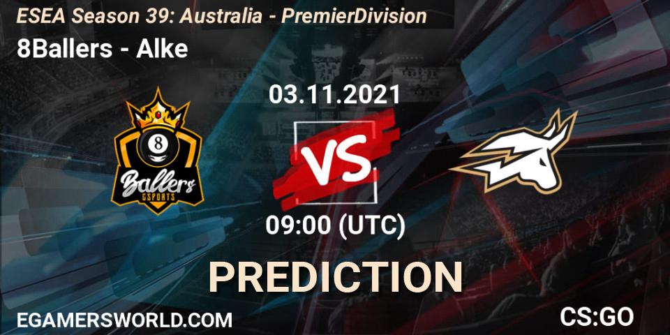 8Ballers - Alke: ennuste. 03.11.2021 at 09:00, Counter-Strike (CS2), ESEA Season 39: Australia - Premier Division