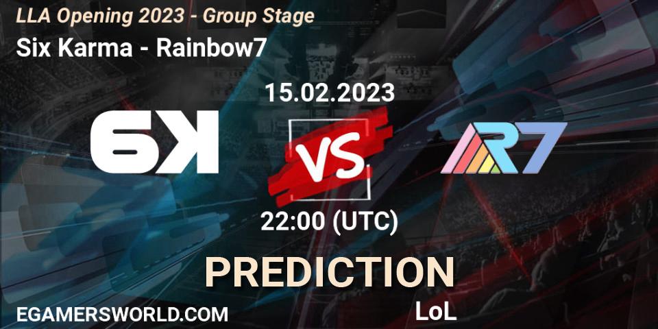 Six Karma - Rainbow7: ennuste. 15.02.2023 at 22:00, LoL, LLA Opening 2023 - Group Stage