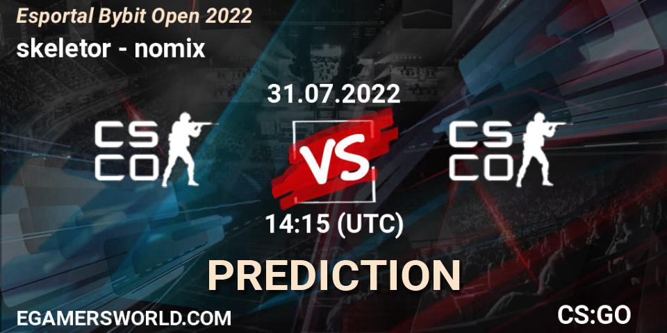 skeletor - nomix: ennuste. 31.07.2022 at 14:20, Counter-Strike (CS2), Esportal Bybit Open 2022