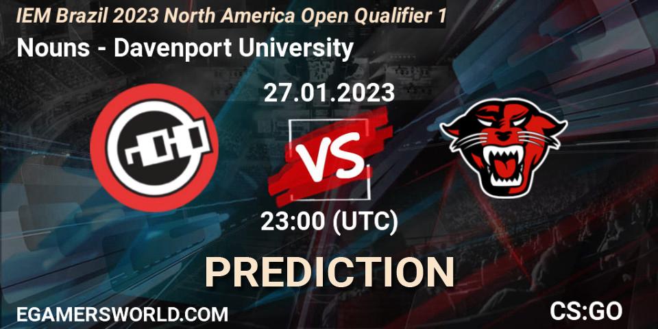 Nouns - Davenport University: ennuste. 27.01.2023 at 23:00, Counter-Strike (CS2), IEM Brazil Rio 2023 North America Open Qualifier 1