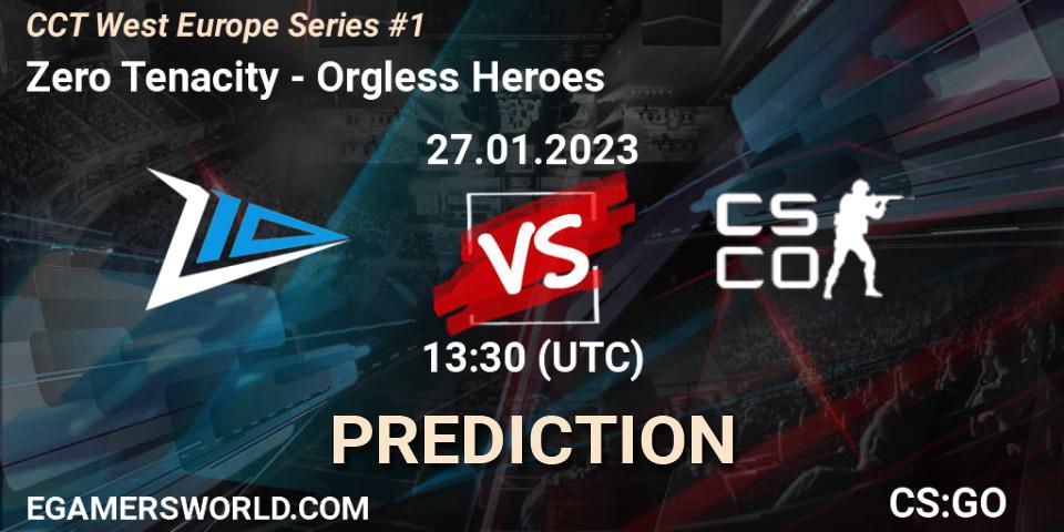 Zero Tenacity - Orgless Heroes: ennuste. 27.01.23, CS2 (CS:GO), CCT West Europe Series #1: Closed Qualifier